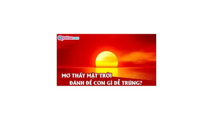 Mơ Thấy Mặt Trời Và Mặt Trăng Cùng Xuất Hiện