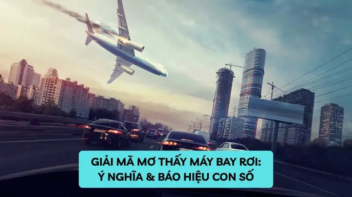 Mơ Thấy Máy Bay Rơi Và Bốc Cháy
