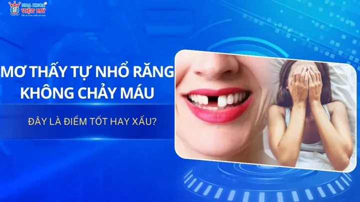 Mơ Thấy Mình Tự Nhổ Răng Lung Lay