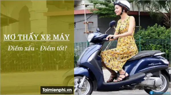 Mơ Thấy Sửa Xe Máy Đánh Con Gì