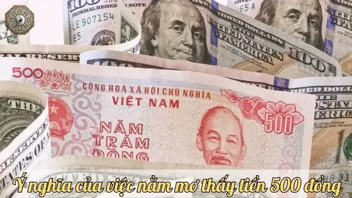 Mơ Thấy Tiền 500 Đồng Đánh Con Gì