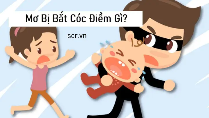 Mơ Trẻ Con Bị Bắt Cóc Đánh Con Gì Mơ Trẻ Con Bị Bắt Cóc Đánh Con Gì