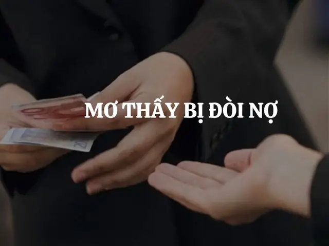 Nằm Mơ Thấy Bị Đòi Tiền Là Điềm Báo Gì