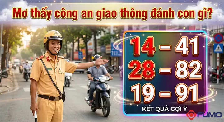 Nằm Mơ Thấy Cảnh Sát Giao Thông Bắt Xe Đánh Con Gì