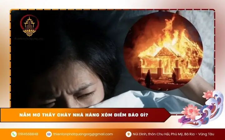 Nằm Mơ Thấy Cháy Nhà Hàng Xóm Điềm Báo Gì