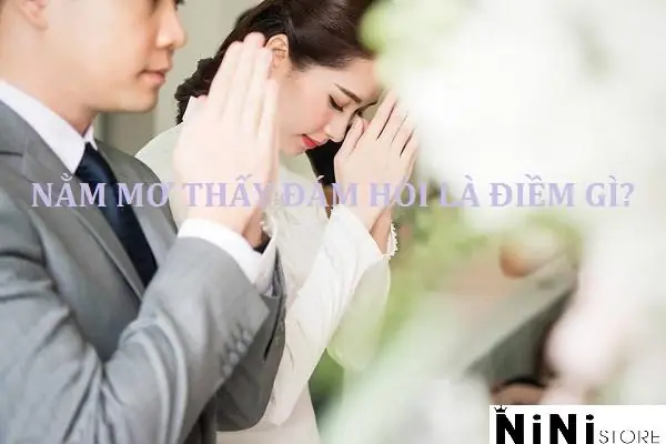 Nằm Mơ Thấy Đám Hỏi Của Người Khác Nằm Mơ Thấy Đám Hỏi Của Người Khác