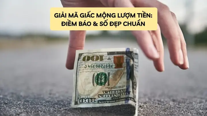 Nằm Mơ Thấy Lượm Tiền Là Điềm Báo Gì