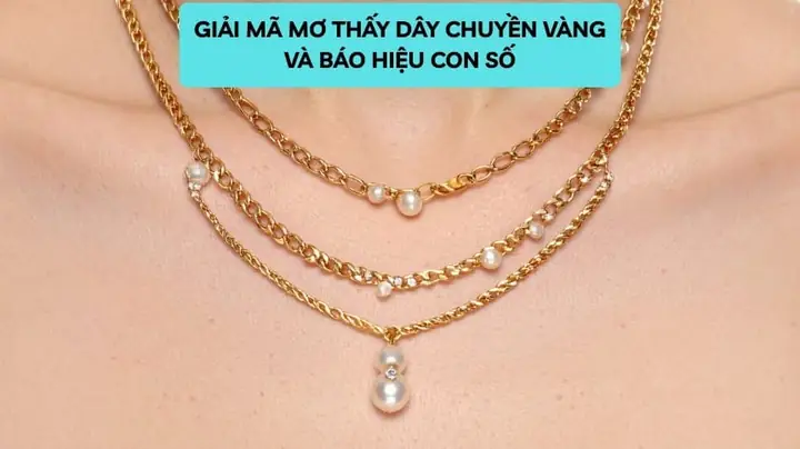 Nằm Mơ Thấy Mình Đeo Dây Chuyền Vàng