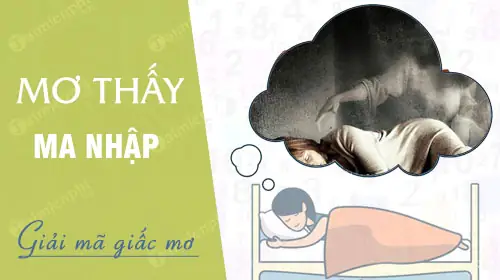 Nằm Mơ Thấy Người Khác Bị Ma Nhập