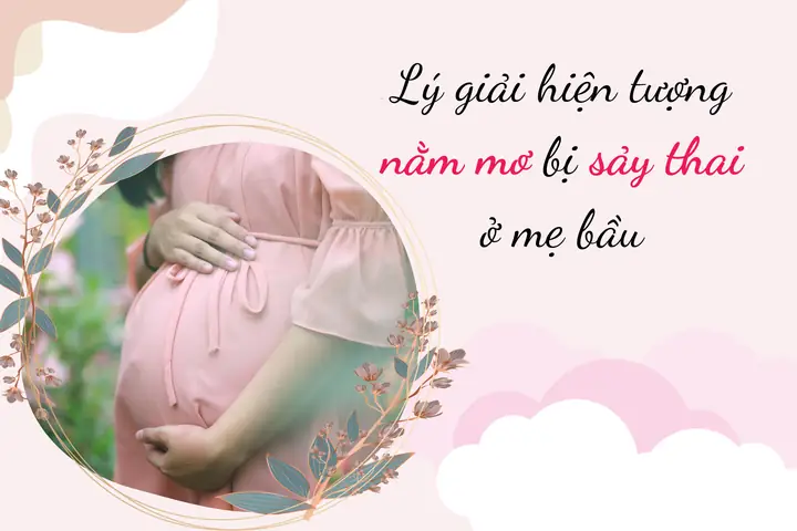 Nằm Mơ Thấy Người Khác Bị Sảy Thai