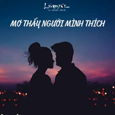 Nằm Mơ Thấy Người Mình Thích Yêu Người Khác