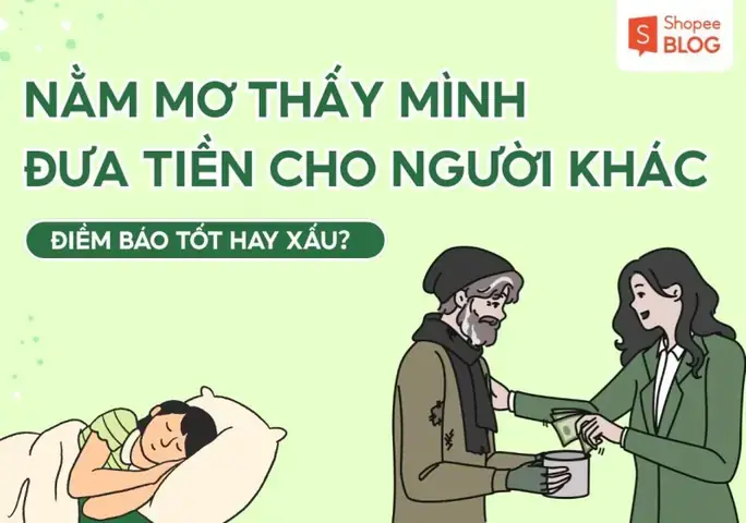 Nằm Mơ Thấy Người Ta Đưa Tiền Cho Mình Hên Hay Xui Nằm Mơ Thấy Người Ta Đưa Tiền Cho Mình Hên Hay Xui