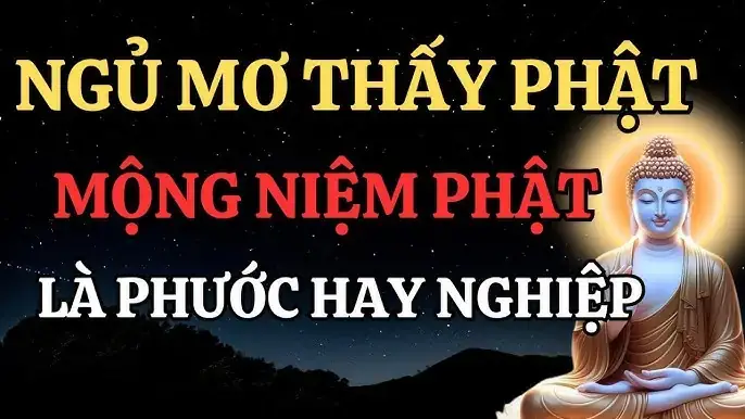 Nằm Mơ Thấy Niệm Phật La Điềm Gì Nằm Mơ Thấy Niệm Phật La Điềm Gì