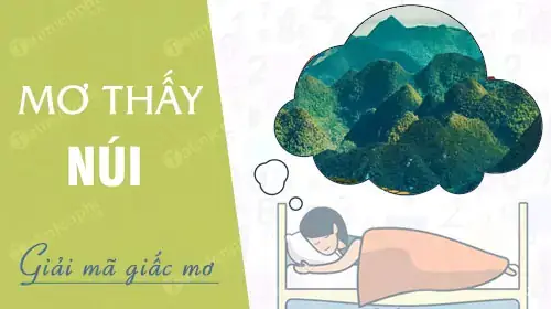 Nằm Mơ Thấy Núi Lở Đánh Con Gì Nằm Mơ Thấy Núi Lở Đánh Con Gì