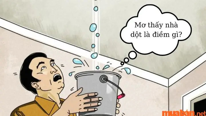 Nằm Mơ Thấy Nước Mưa Dột Vào Nhà Nằm Mơ Thấy Nước Mưa Dột Vào Nhà