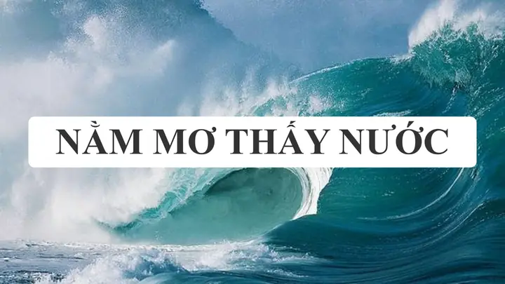 Nằm Mơ Thấy Sóng Biển Dâng Cao La Điềm Gì