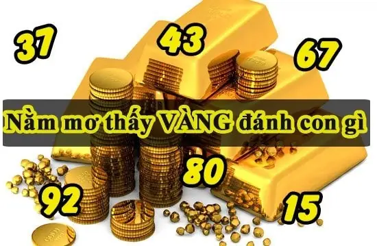 Nằm Mơ Thấy Vàng Đánh Đề Con Gì