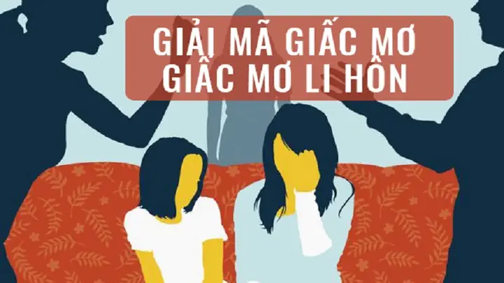 Nằm Mơ Vợ Chồng Ly Hôn Đánh Con Gì Nằm Mơ Vợ Chồng Ly Hôn Đánh Con Gì