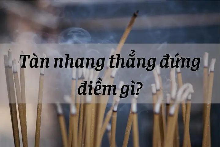 Tàn Nhang Thẳng Đứng Điềm Gì Tàn Nhang Thẳng Đứng Điềm Gì