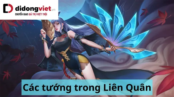 Tên Các Tướng Trong Liên Quân