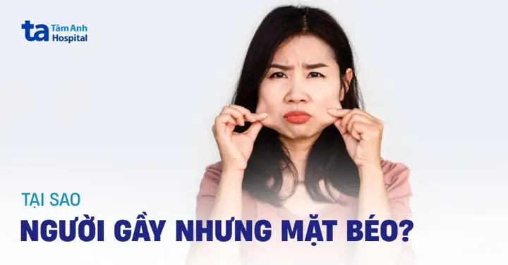 Tướng Mặt Gầy Người Béo