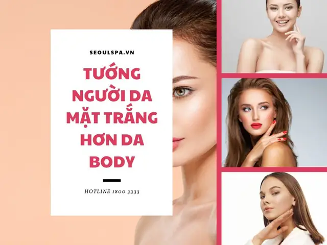 Tướng Người Da Mặt Trắng Hơn Da Người