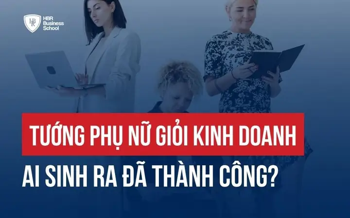 Tướng Phụ Nữ Giỏi Kinh Doanh