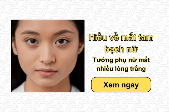 Tướng Phụ Nữ Mắt Nhiều Lòng Trắng