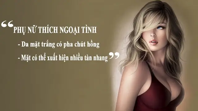 Tướng Phụ Nữ Thích Ngoại Tình Tướng Phụ Nữ Thích Ngoại Tình