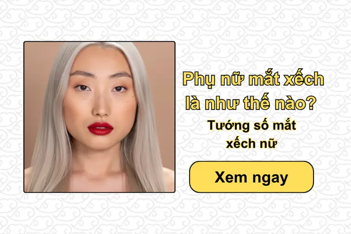 Tướng Số Phụ Nữ Mắt Xếch Tướng Số Phụ Nữ Mắt Xếch